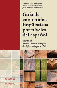 GUÍA DE CONTENIDOS LINGÜÍSTICOS POR NIVELES DE ESPAÑOL