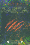 LEY DE LA RABIA, LA