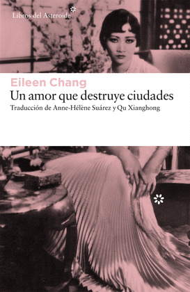 AMOR QUE DESTRUYE CIUDADES, UN