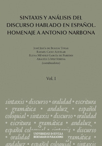 SINTAXIS Y ANALISIS DEL DISCURSO HABLADO EN ESPAÑOL.VOL,I,II