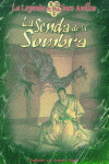 SENDA DE LA SOMBRA, LA