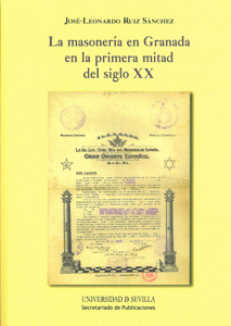 LA MASONERIA EN GRANADA EN LA PRIMERA MITAD DEL S. XX