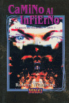 CAMINO AL INFIERNO. (LA GUERRA DEL HORIZONTE - LIBRO 1)