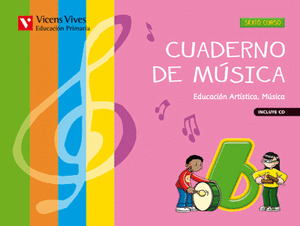 CUADERNO DE MUSICA 6º PRIMARIA +CD