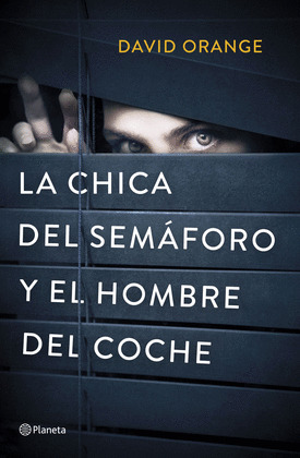 CHICA DEL SEMÁFORO Y EL HOMBRE DEL COCHE, LA