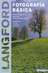 FOTOGRAFIA BASICA (LANGFORD. 8ª EDICION, 2008)