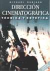 DIRECCION CINEMATOGRAFICA (4ª EDICION, 2009)