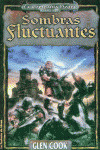 SOMBRAS FLUCTUANTES (LA COMPAIA NEGRA)