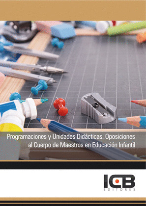 PROGRAMACIONES Y UNIDADES DIDACTICAS. OPOSICIONES AL CUERPO DE MAESTROS EN EDUCA