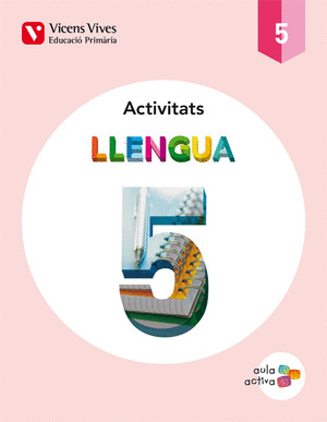 LLENGUA 5 ACTIVITATS (AULA ACTIVA)