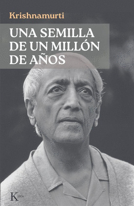 SEMILLA DE UN MILLÓN DE AÑOS, UNA