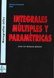 INTEGRALES MULTIPLES Y PARAMETRICAS (EDICION ESTUDIANTE)
