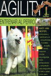 AGILITY. ENTRENAR AL PERRO
