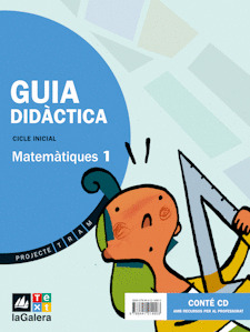 PROJECTE TRAM, MATEMÀTIQUES, 1 EDUCACIÓ PRIMÀRIA, CICLE INICIAL. GUIA DIDÀCTICA
