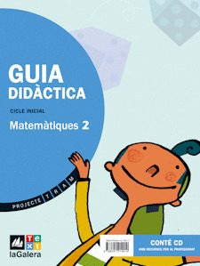 PROJECTE TRAM, MATEMÀTIQUES, 2 EDUCACIÓ PRIMÀRIA, CICLE INICIAL. GUIA DIDÀCTICA