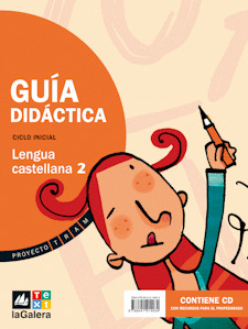 PROJECTE TRAM, LLENGUA CASTELLANA, 2 EDUCACIÓ PRIMÀRIA, CICLE INICIAL. GUIA DIDÀ