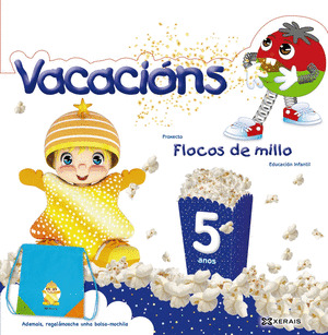 FLOCOS DE MILLO. VACACIONS 5 ANOS