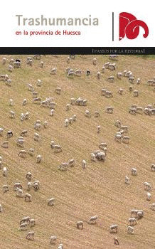TRASHUMANCIA EN LA PROVINCIA DE HUESCA