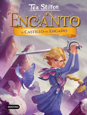 CASTILLO DEL ENGAÑO, EL (ENCANTO TEA STILTON 5)