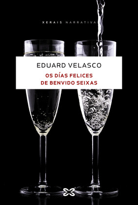 OS DIAS FELICES DE BENVIDO SEIXAS