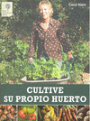 CULTIVE SU PROPIO HUERTO