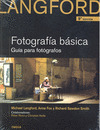 FOTOGRAFIA BASICA. GUIA PARA FOTOGRAFOS LANGFORD