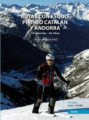 RUTAS CON ESQUIS POR EL PIRINEO CATALAN Y ANDORRA. TOMO II.