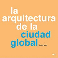 LA ARQUITECTURA DE LA CIUDAD GLOBAL