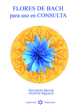 FLORES DE BACH PARA USO EN CONSULTA (ENCUADERNACION RUSTICA)