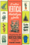 CULTIVO VERTICAL HORTALIZAS Y FRUTAS,EL