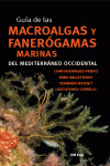 GUIA DE LAS MACROALGAS Y FANERÓGAMAS MARINAS DEL MEDITERRANEO OCCIDENTAL