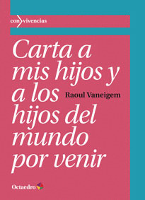 CARTA A MIS HIJOS Y A LOS HIJOS DEL MUNDO POR VENIR