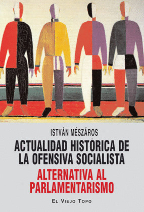 ACTUALIDAD HISTORICA DE LA OFENSIVA SOCIALISTA
