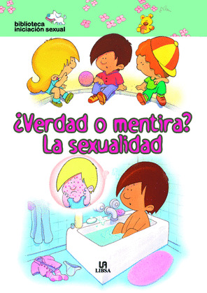 VERDAD O MENTIRA-SEXUALIDAD -BIBLIOT.INICIAC.SEXUAL