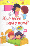 QUE HACEN PAPA Y MAMA - BIBLIOTECA INICIACION SEXUAL