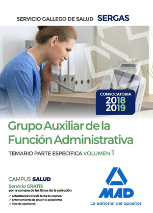 AUXILIAR DE LA FUNCION ADMINISTRATIVA SERGAS. TEMARIO ESPECIFICO 1