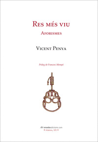 RES MÉS VIU. AFORISMES