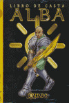 ALBA: UN LIBRO DE CASTA PARA EXALTADOS
