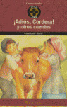 ADIOS CORDERA Y OTROS CUENTOS