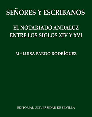 SEÑORES Y ESCRIBANOS