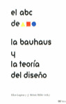 ABC DE LA BAUHAUS Y LA TEORIA DEL DISEÑO, EL