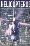 HELICOPTEROS. MODERNAS AERONAVES CIVILES Y MILITARES
