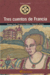 TRES CUENTOS DE FRANCIA