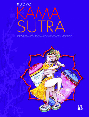 NUEVO KAMA SUTRA, POST.MAS EROTICAS PARA ALCANZAR EL ORGASMO