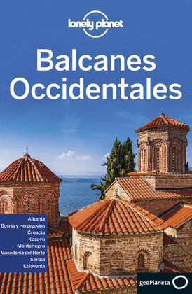 BALCANES OCCIDENTALES. GUÍA LONELY PLANET