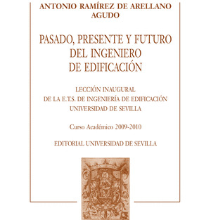 PASADO, PRESENTE Y FUTURO DEL INGENIERO DE EDIFICACION