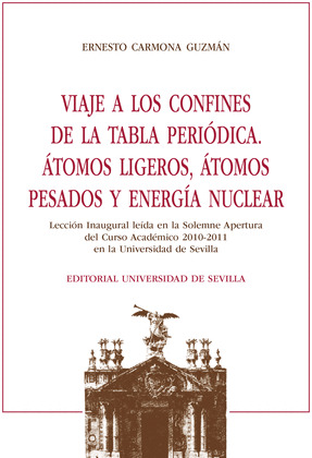 VIAJE A LOS CONFINES DE LA TABLA PERIODICA, ATOMOS LIGEROS, ATOMOS PESADOS Y ENE