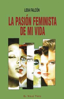 LA PASION FEMINISTA DE MI VIDA