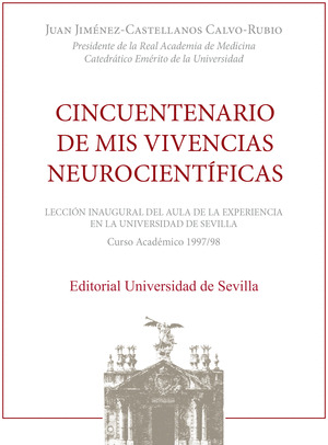 CINCUENTENARIO DE MIS VIVENCIAS NEUROCIENTIFICAS