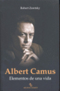 ALBERT CAMUS. ELEMENTOS DE UNA VIDA